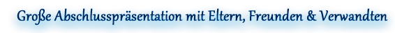 Individuell, innovativ und kindgerecht!