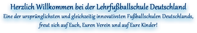 LFSDE: Eine neue Generation Fu&szlig;ballschulen!